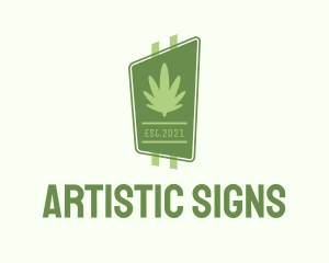 Signage - Cannabis Leaf Signage logo design