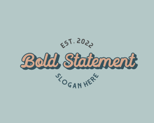 Statement - Retro Fashion Wordmark logo design