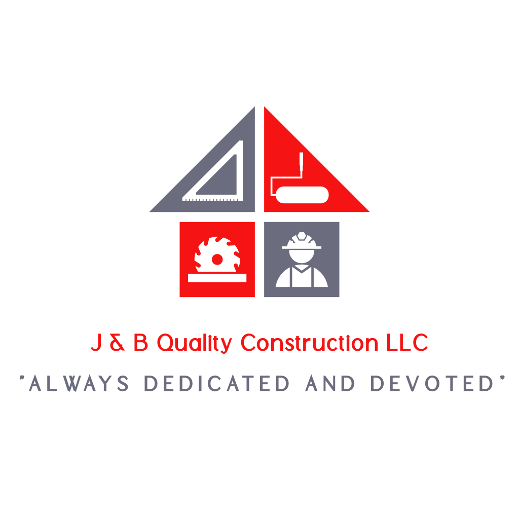 J & B Quality Construction LLC