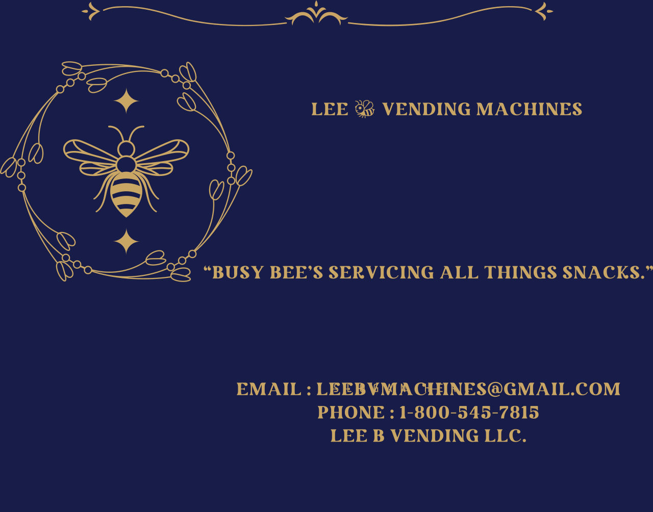         Lee 🐝 Vending Machines






“Busy Bee’s Servicing All Things Snacks.”




Email : LeeBVMachines@gmail.com
Phone : 1-800-545-7815
Lee B Vending LLC.


's logo
