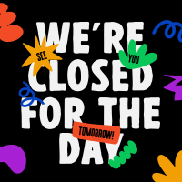 We're Closed Today Instagram Post Design