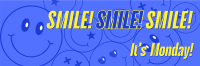 Monday Motivation Smile Twitter Header Design