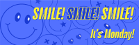 Monday Motivation Smile Twitter header (cover) Image Preview