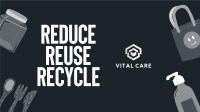 Reduce Reuse Recycle YouTube Video Image Preview
