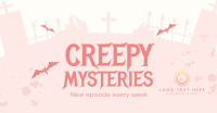 Creepy Mysteries  Facebook ad Image Preview