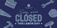 Closed for Labor Day Twitter post Image Preview