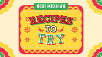 Mexican Recipes to Try YouTube video Image Preview