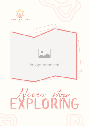 Never Stop Exploring Poster Image Preview