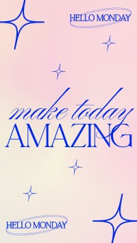 Make Today Amazing TikTok video Image Preview
