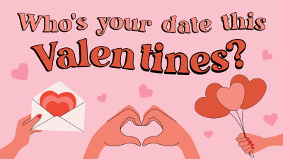Who’s your date this Valentines? Facebook event cover Image Preview