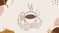 Coffee for Better Days Facebook event cover Image Preview