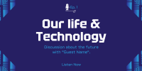 Life & Technology Podcast Twitter Post Design