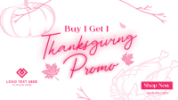 Thanksgiving Buy 1 Get 1 Video Design