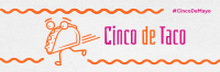 Cinco De Taco Twitter Header Design