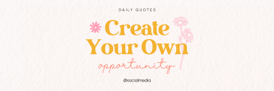 Create Your Own Opportunity Twitter header (cover) Image Preview