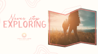 Never Stop Exploring Facebook event cover Image Preview