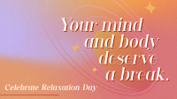 Celebrate Relaxation Day Video Image Preview