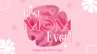 Best Mom Ever Animation Image Preview