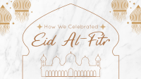 Celebrating Eid Al-Fitr YouTube Video Image Preview