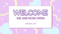 Welcome Now Open Video Preview