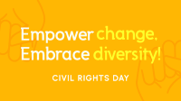 Empowering Civil Rights Day Video Image Preview