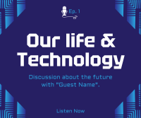 Life & Technology Podcast Facebook post Image Preview