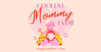 Coolest Mommy Ever Greeting Facebook ad Image Preview