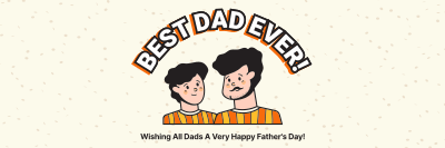 Best Dad Ever! Twitter header (cover) Image Preview