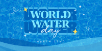 Quirky World Water Day Twitter post Image Preview