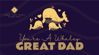 Whaley Great Dad Animation Design
