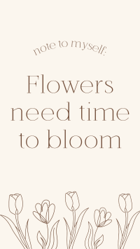 Flowers Need Time Instagram Story Design