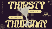 Thirsty Thursday Greeting Fun Animation Preview