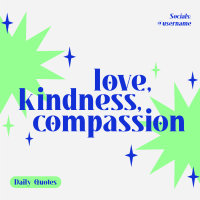 Love Kindness Compassion Instagram Post Design