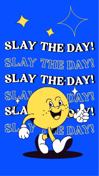 Slay the day! Instagram Story Design