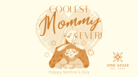 Coolest Mommy Ever Greeting Facebook Event Cover Image Preview