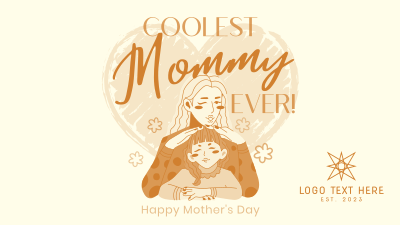 Coolest Mommy Ever Greeting Facebook event cover Image Preview