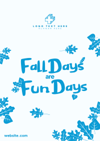 Fall Days are Fun Days Poster Image Preview