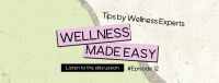 Easy Wellness Podcast Facebook cover Image Preview