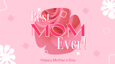 Best Mom Ever Facebook event cover Image Preview
