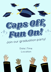 Caps Off Fun On Graduation Party Poster Image Preview
