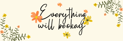 Everything will be okay Twitter header (cover) Image Preview