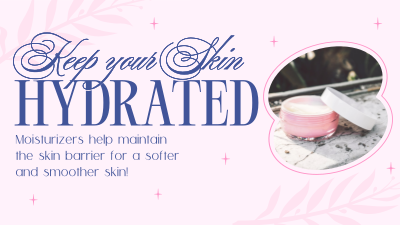 Skincare Hydration Benefits Facebook event cover Image Preview