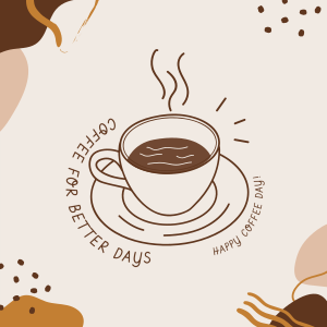 Coffee for Better Days Instagram post Image Preview