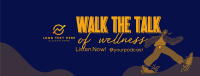 Walk Wellness Podcast Facebook cover Image Preview
