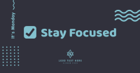 Monday Stay Focused Facebook ad Image Preview