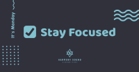 Monday Stay Focused Facebook ad Image Preview
