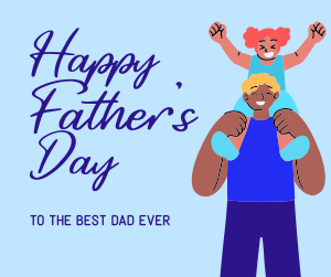 Happy Father's Day! Facebook post Image Preview