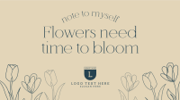 Flowers Need Time YouTube video Image Preview