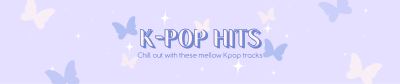 Mellow Kpop Songs SoundCloud banner Image Preview