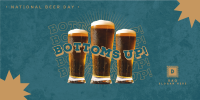 Bottoms Up this Beer Day Twitter Post Image Preview